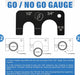 Go/No-Go Gauge